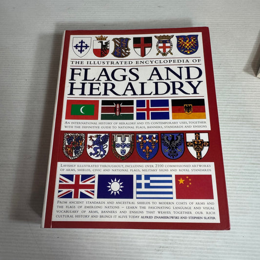 The Illustrated Encyclopaedia of Flags and Heraldry - Alfred Znamierowski and Stephen Slater