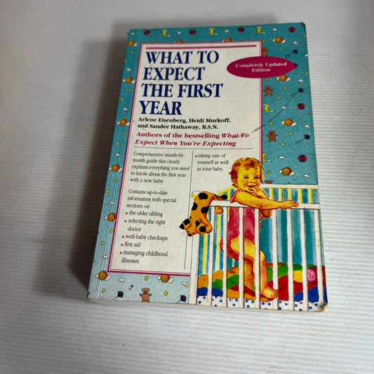 What To Expect The First Year - Heidi Murkoff