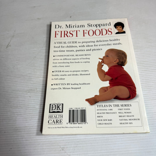 First Foods : Healthcare - Dr. Miriam Stoppard