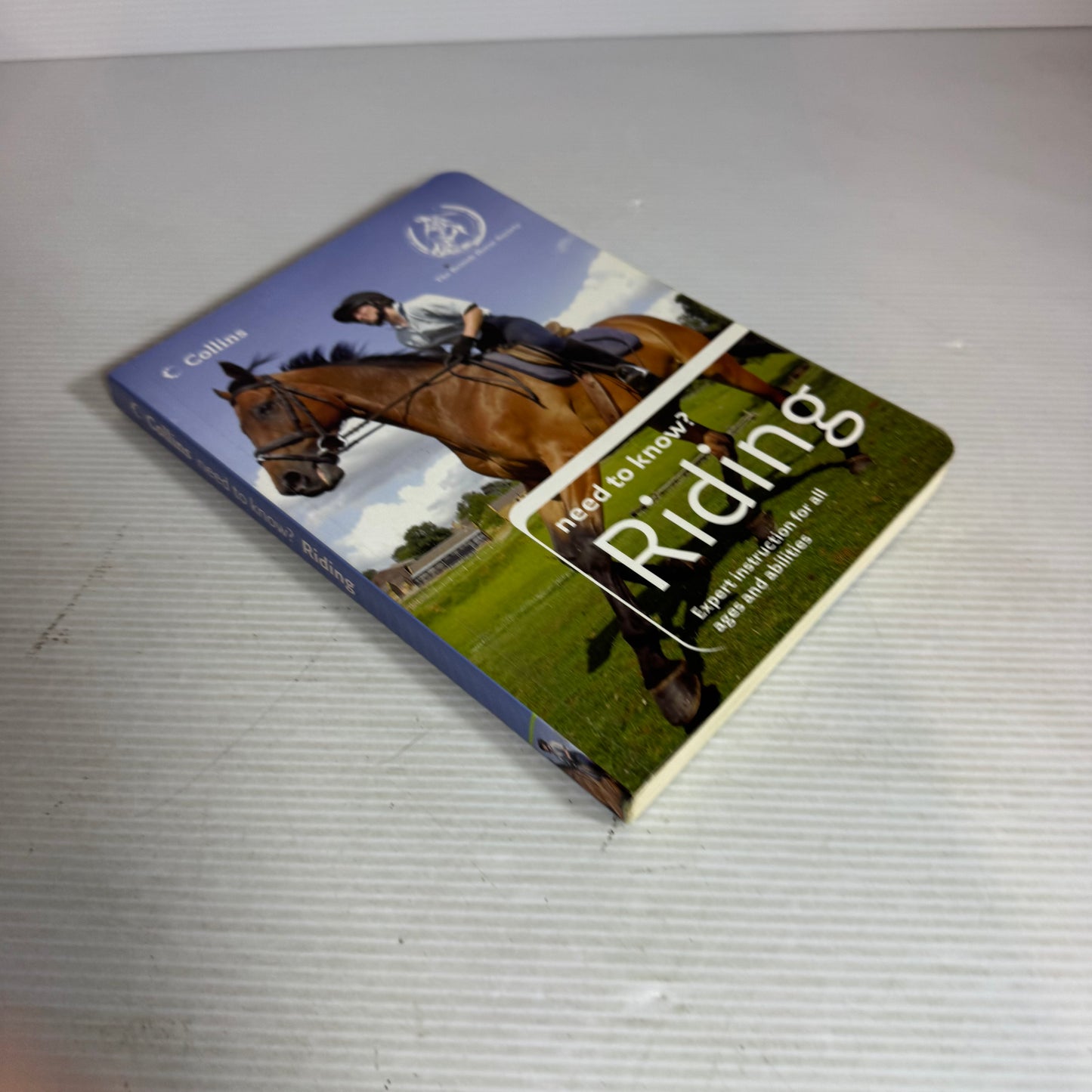 Need To Know? Riding : Expert Instruction for All Ages and Abilities - The British Horse Society