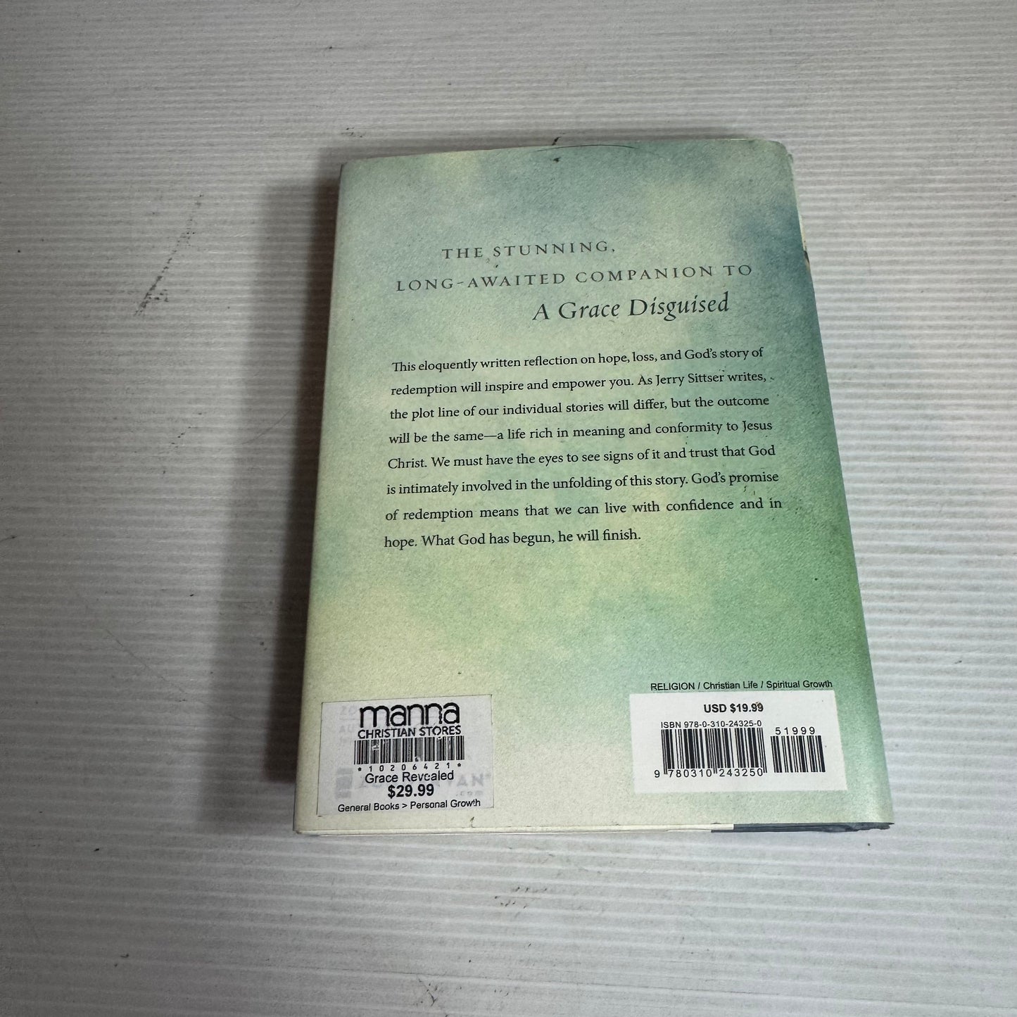 A Grace Revealed : How God Redeems the Story of Your Life - Jerry Sittser