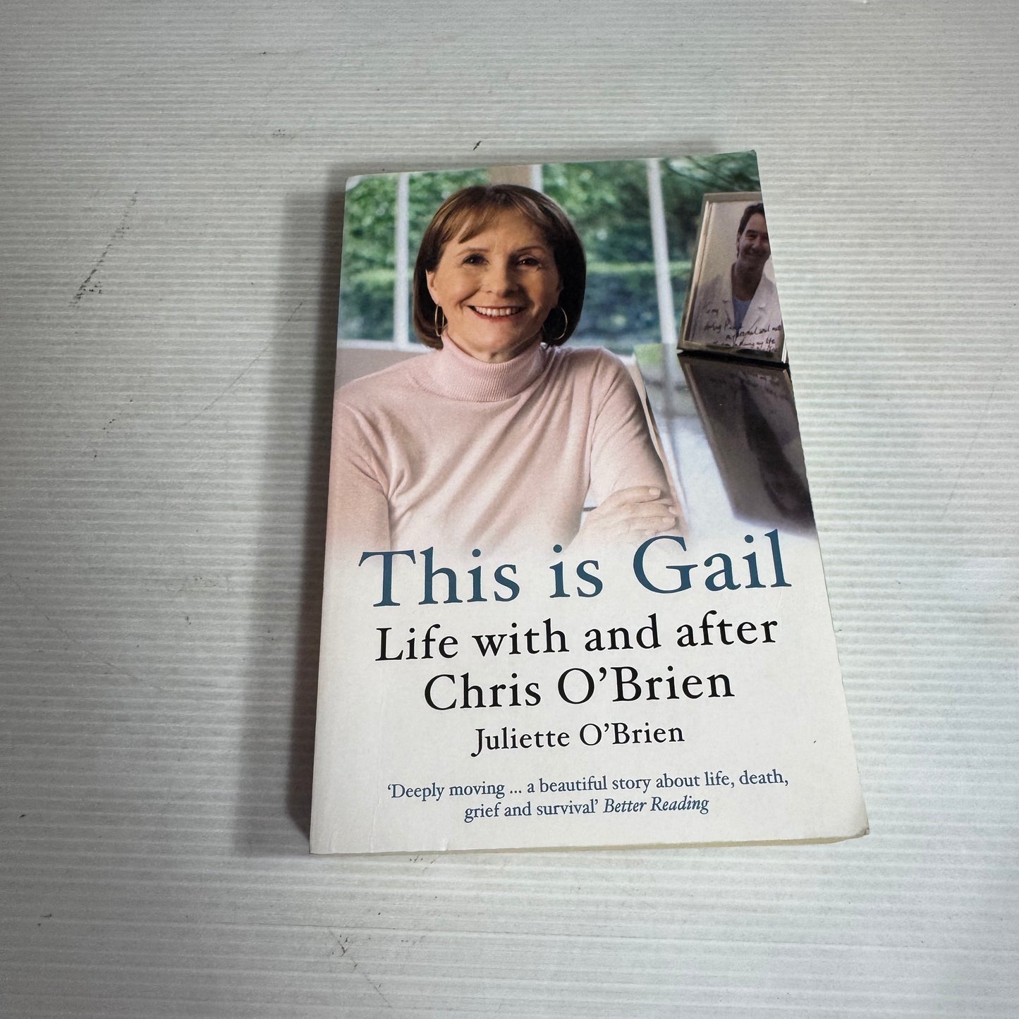 This is Gail : Life with and after Chris O'Brien - Juliette O'Brien