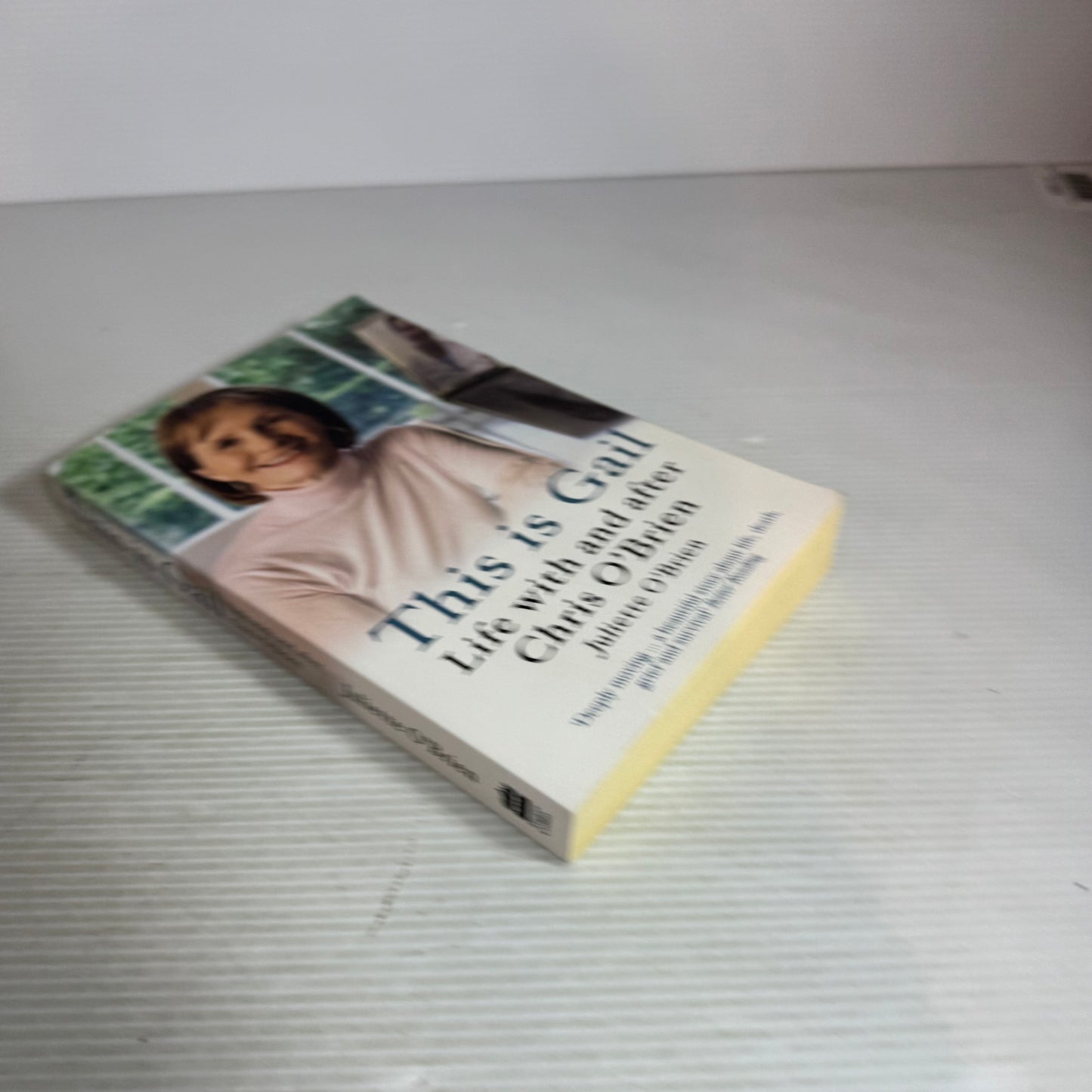 This is Gail : Life with and after Chris O'Brien - Juliette O'Brien