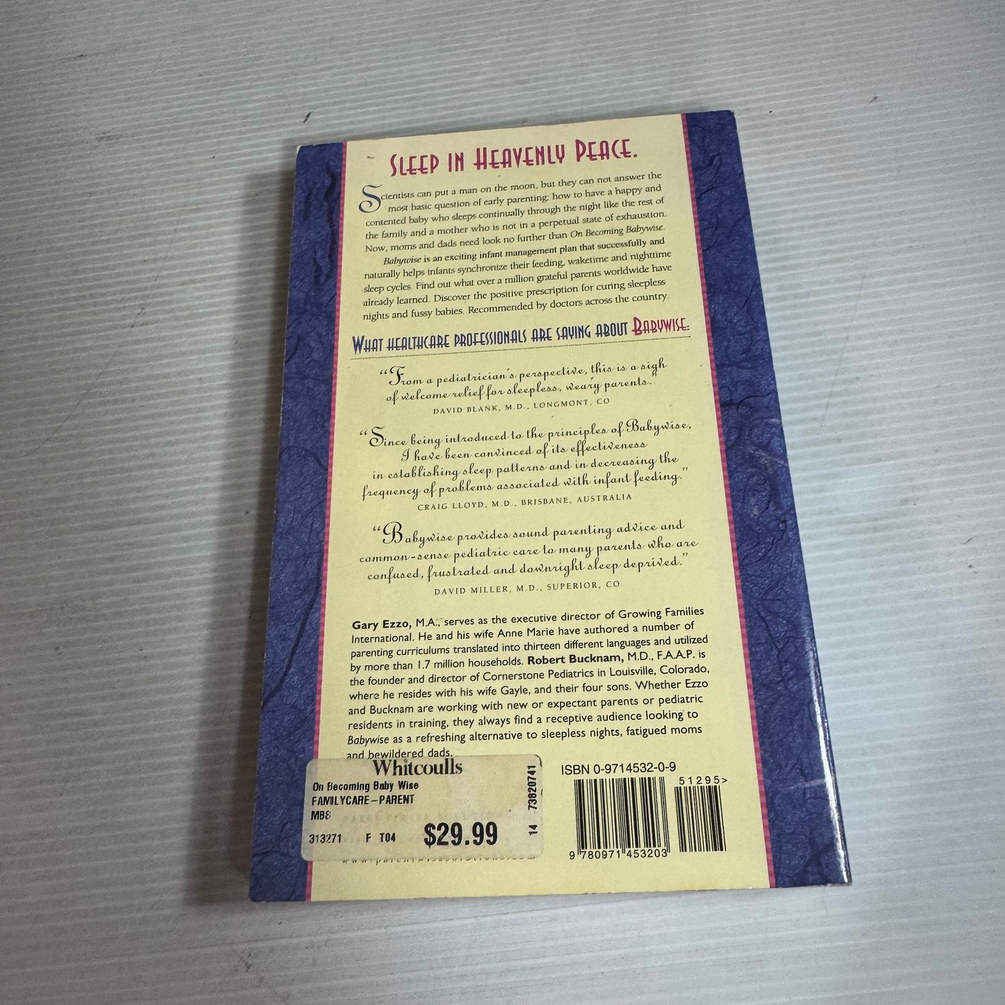 On Becoming Baby Wise - Gary Ezzo, M.A. and Robert Bucknam, M. D.