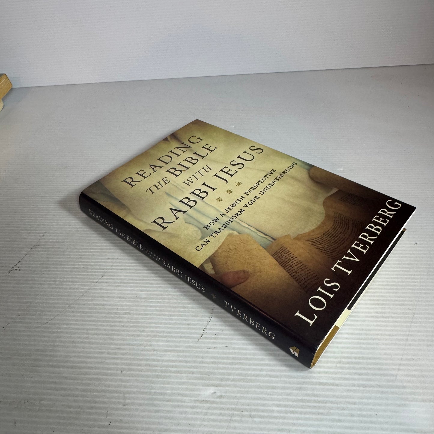 Reading The Bible With Rabbi Jesus : How A Jewish Perspective Can Transform Your Understanding - Lois Tverberg