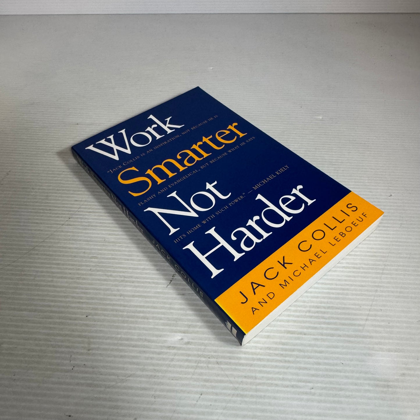 Work Smarter Not Harder - Jack Collis and Michael Leboeuf