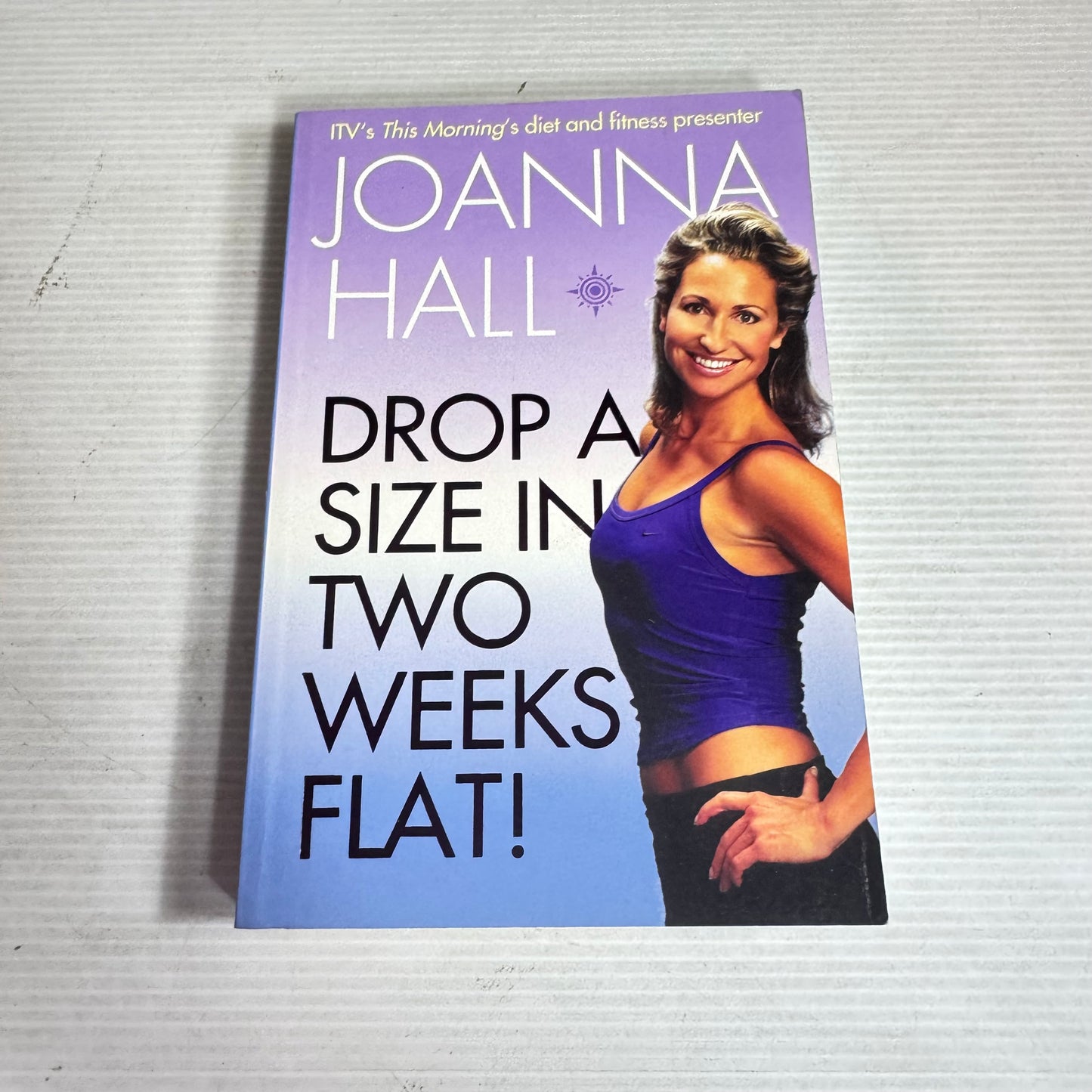 Drop A Size In Two Weeks Flat! - Joanna Hall