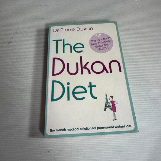 The Dukan Diet - Dr Pierre Dukan