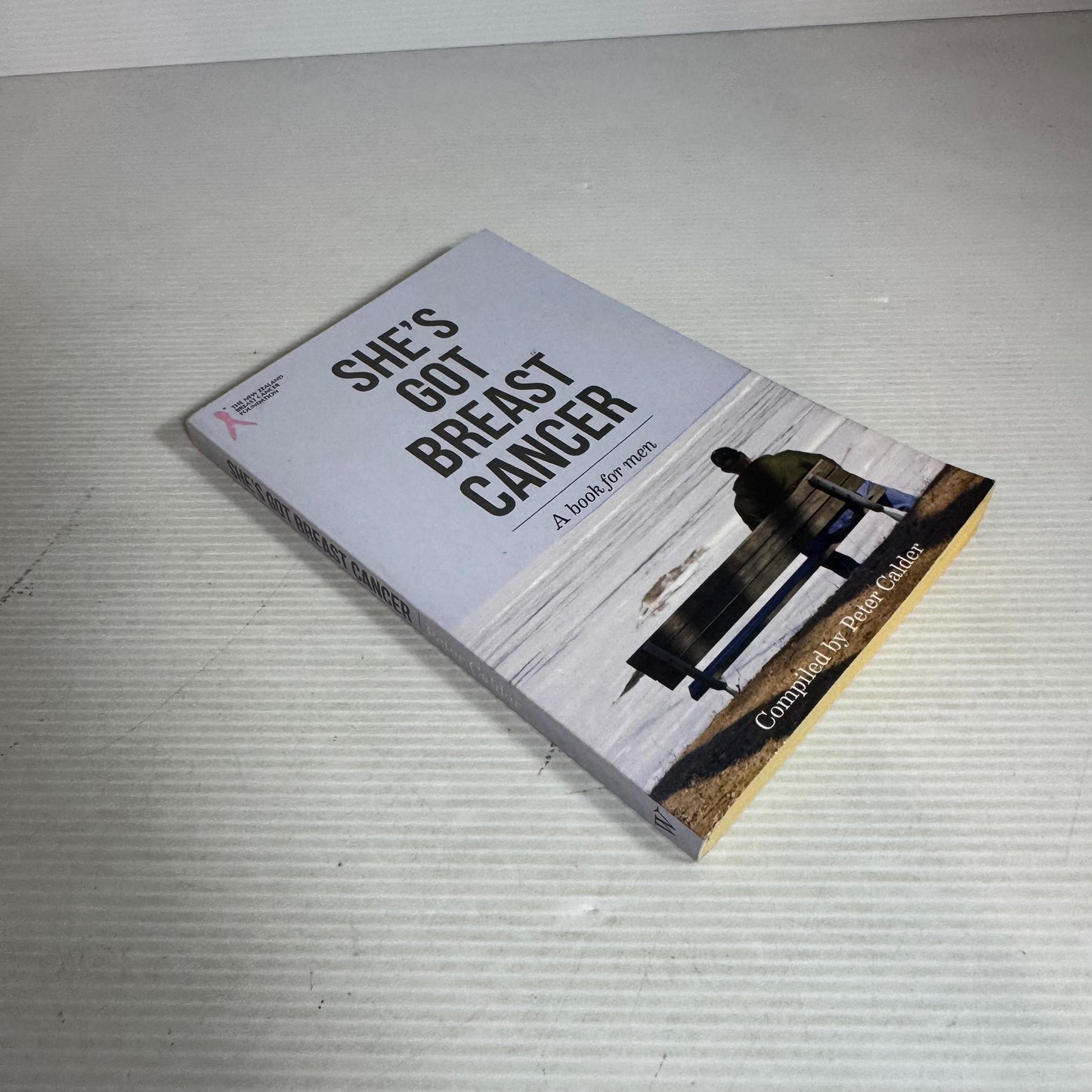 She's Got Breast Cancer : A Book For Men - Peter Calder