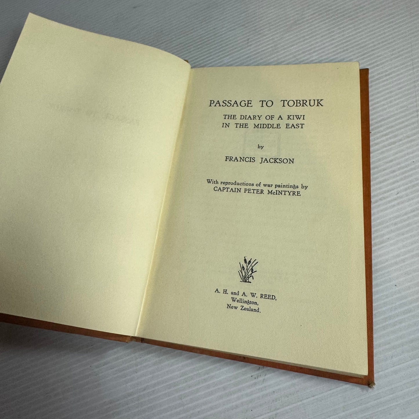 Passage To Tobruk: The Dairy Of A Kiwi In The Middle East - Francis Jackson (First Edition 1945)