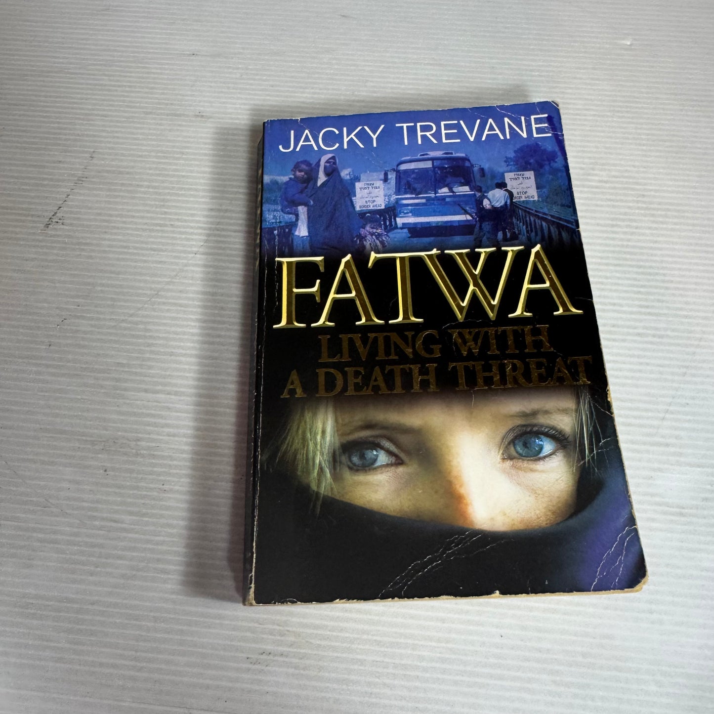 Fatwa : Living With A Death Threat - Jacky Trevane