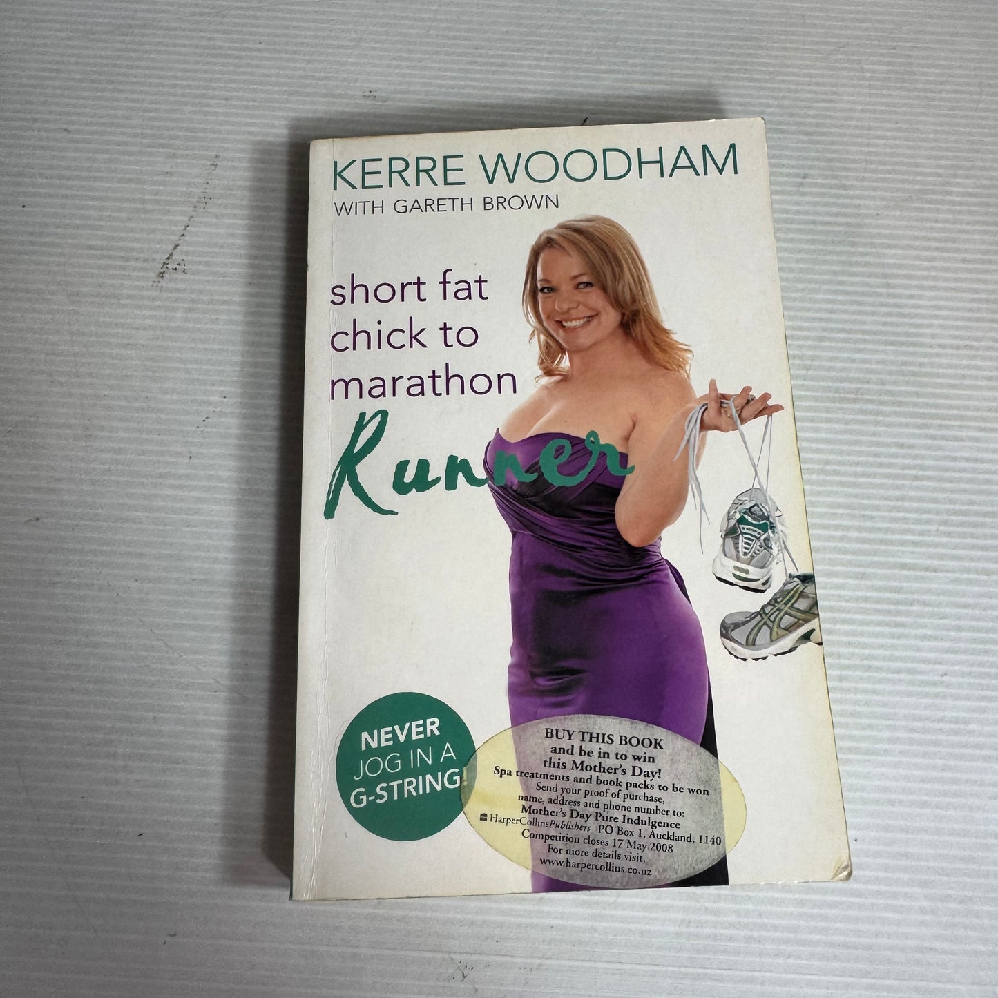 Runner : Short Fat Chick to Marathon - Kerre Woodham