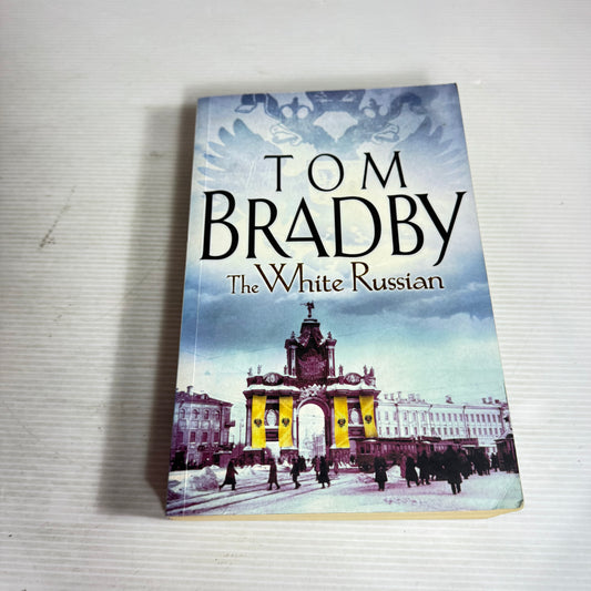 The White Russian - Tom Bradby