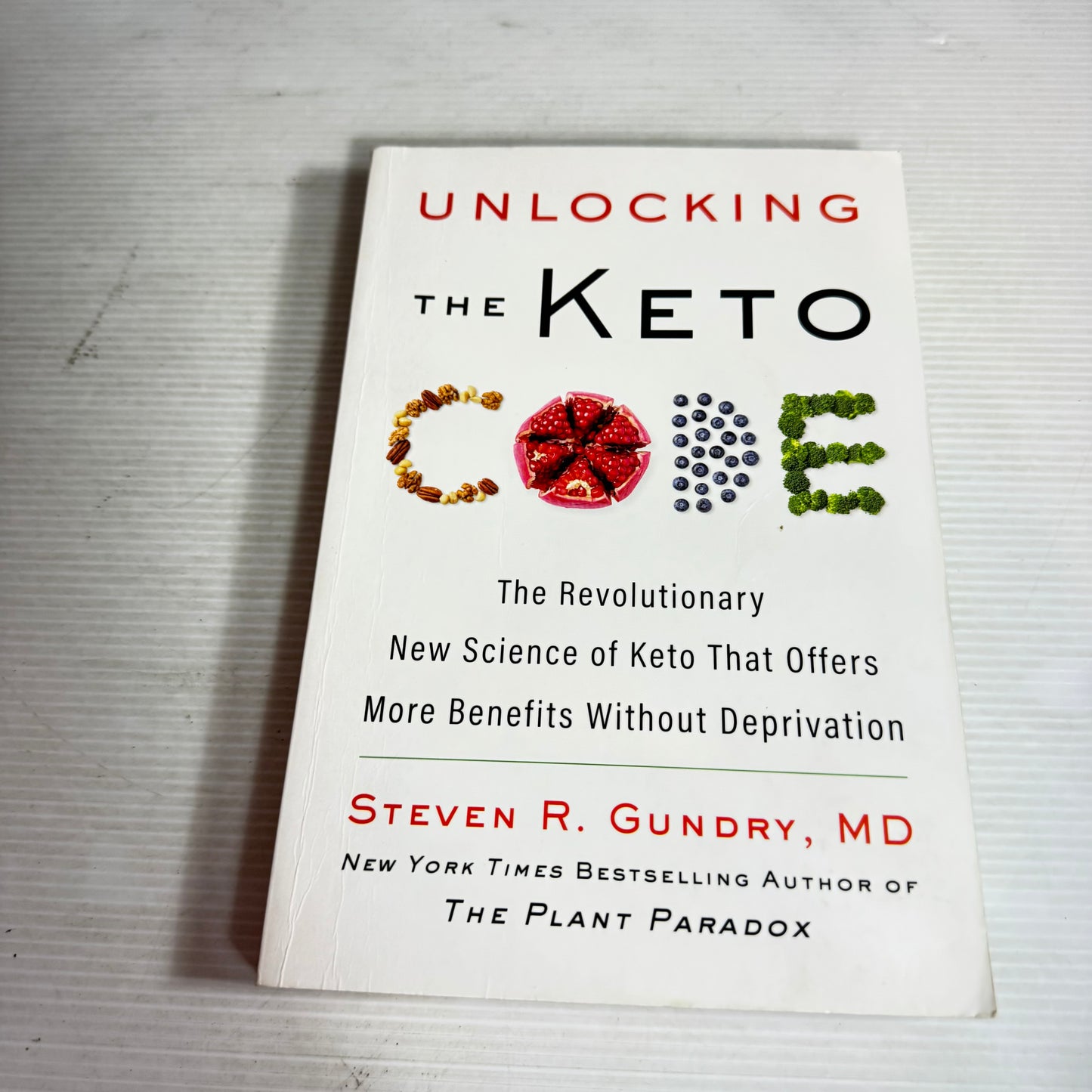 Unlocking the Keto Code - Steven R. Gundry, MD