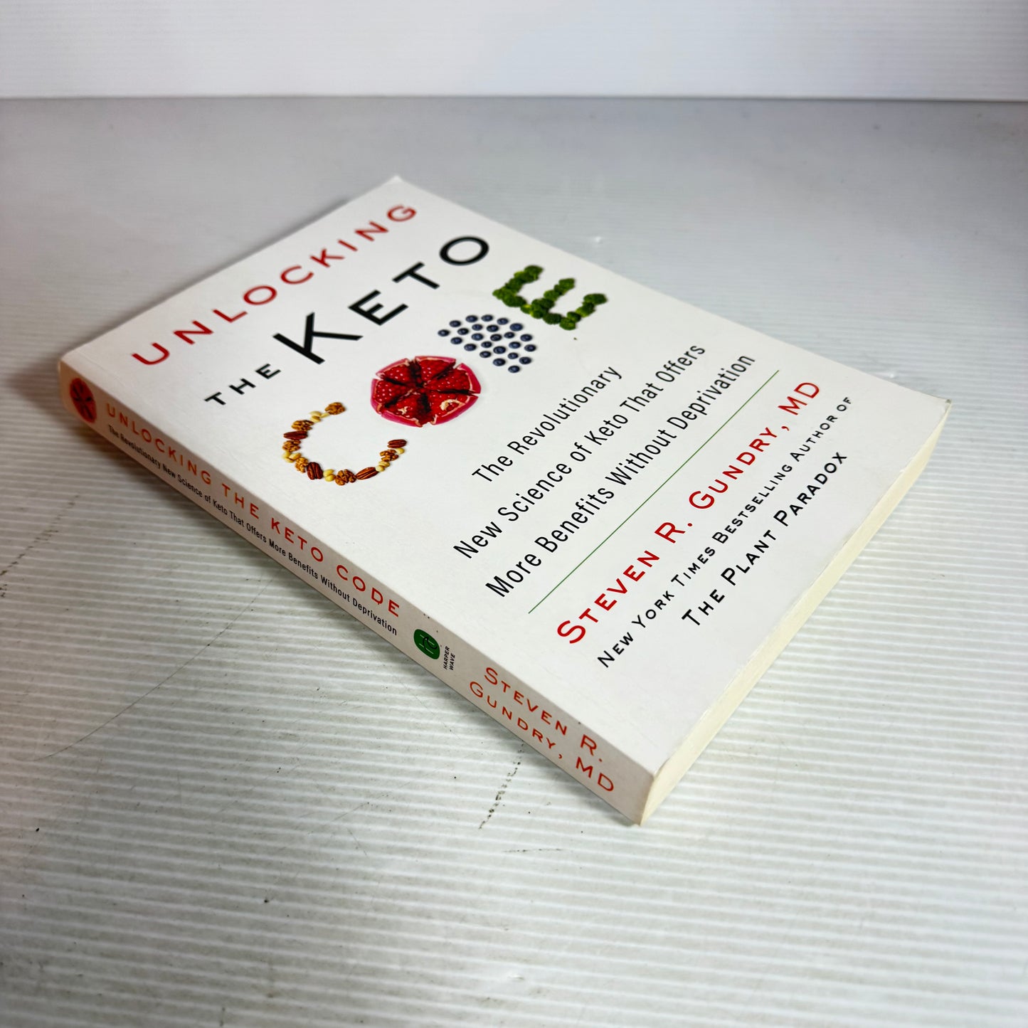Unlocking the Keto Code - Steven R. Gundry, MD