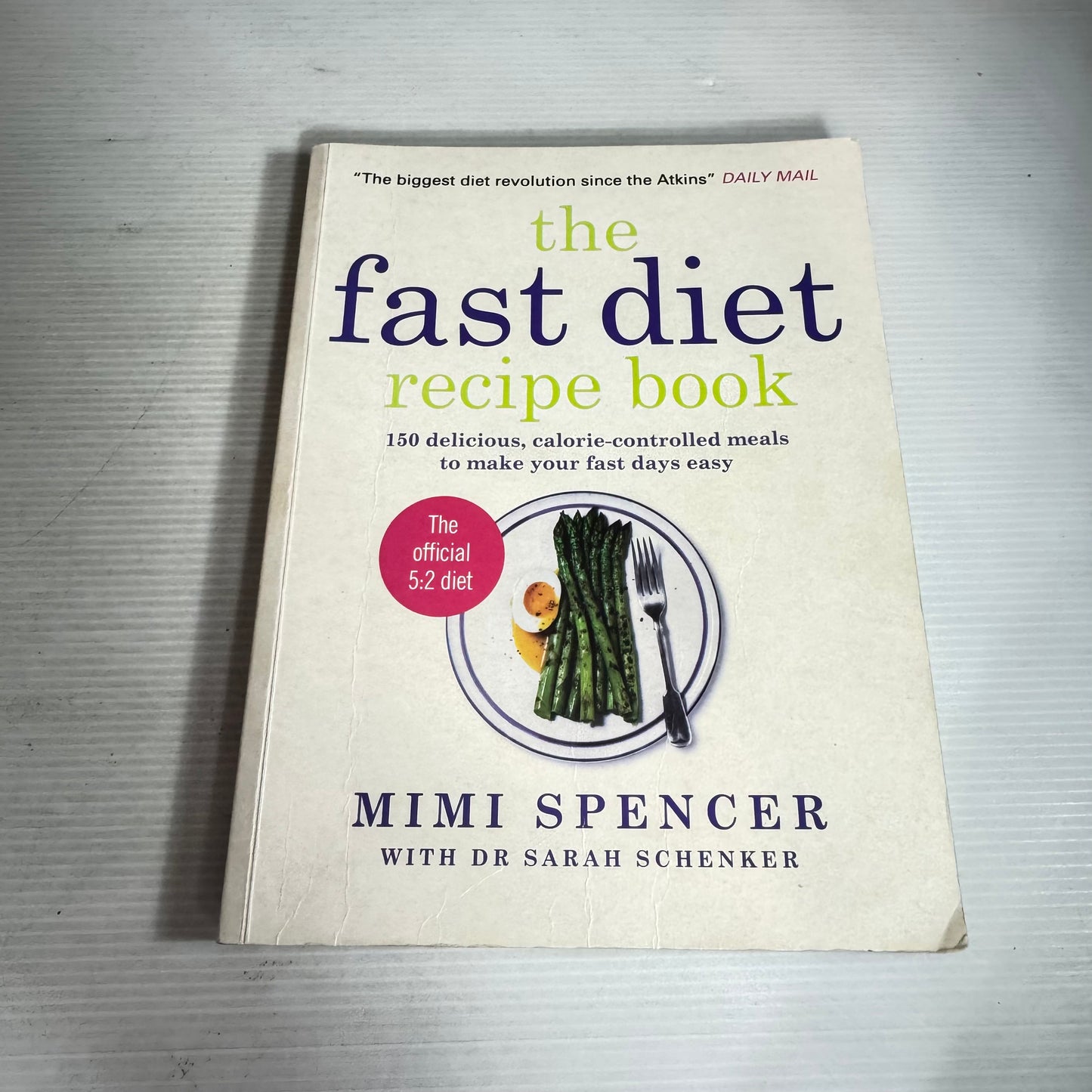 The Fast Diet Recipe Book - Mimi Spencer