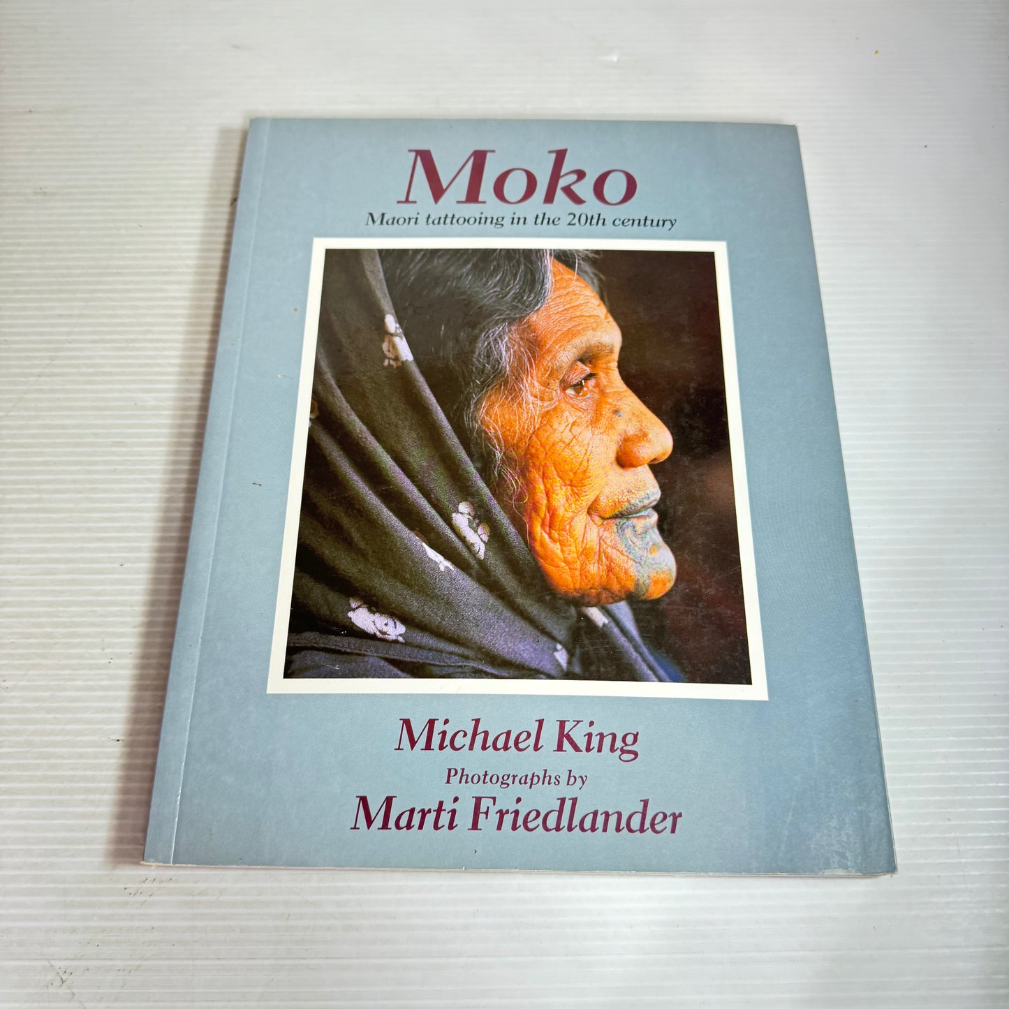 Moko: Maori Tattooing In The 20th Century - Michael King
