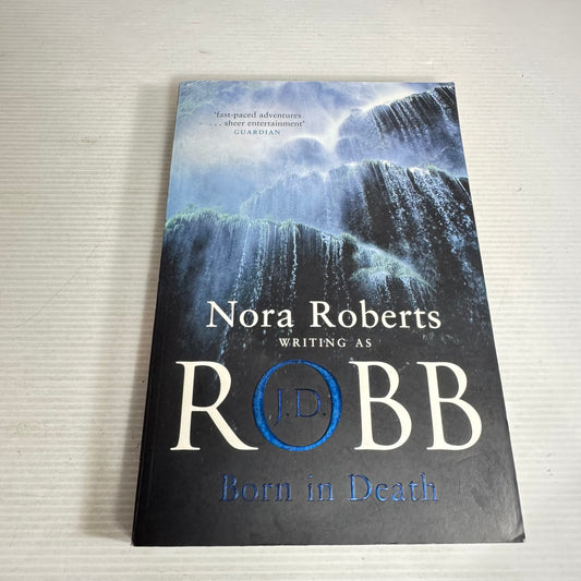 Born in Death -  Nora Roberts Writing As J. D. Robb