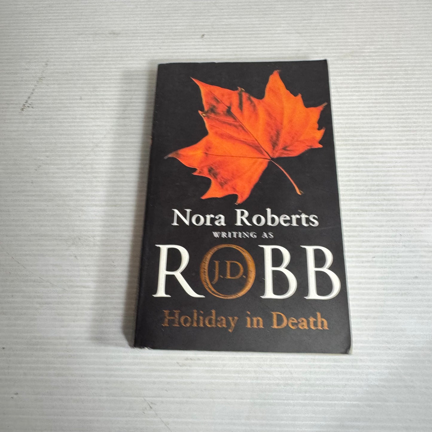 Holiday in Death - Nora Roberts as J. D. Robb