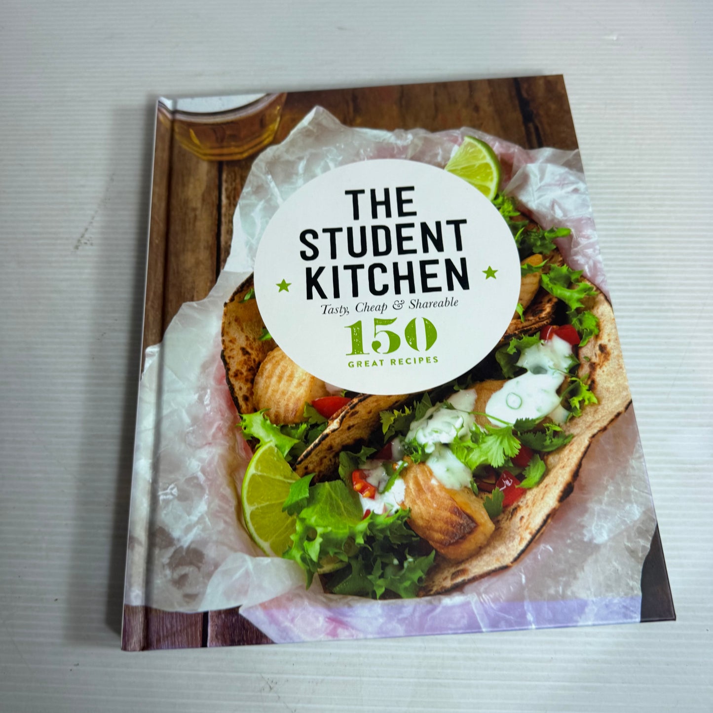 The Student Kitchen : 150 Great Recipes