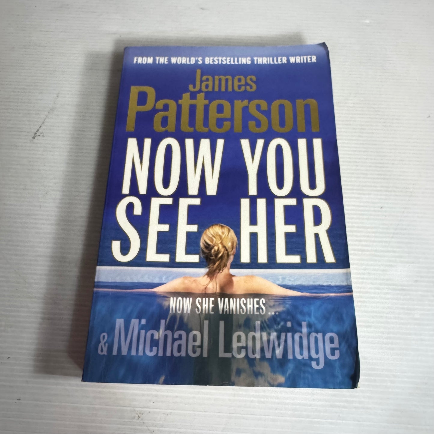 Now You See Her - James Patterson & Michael Ledwidge