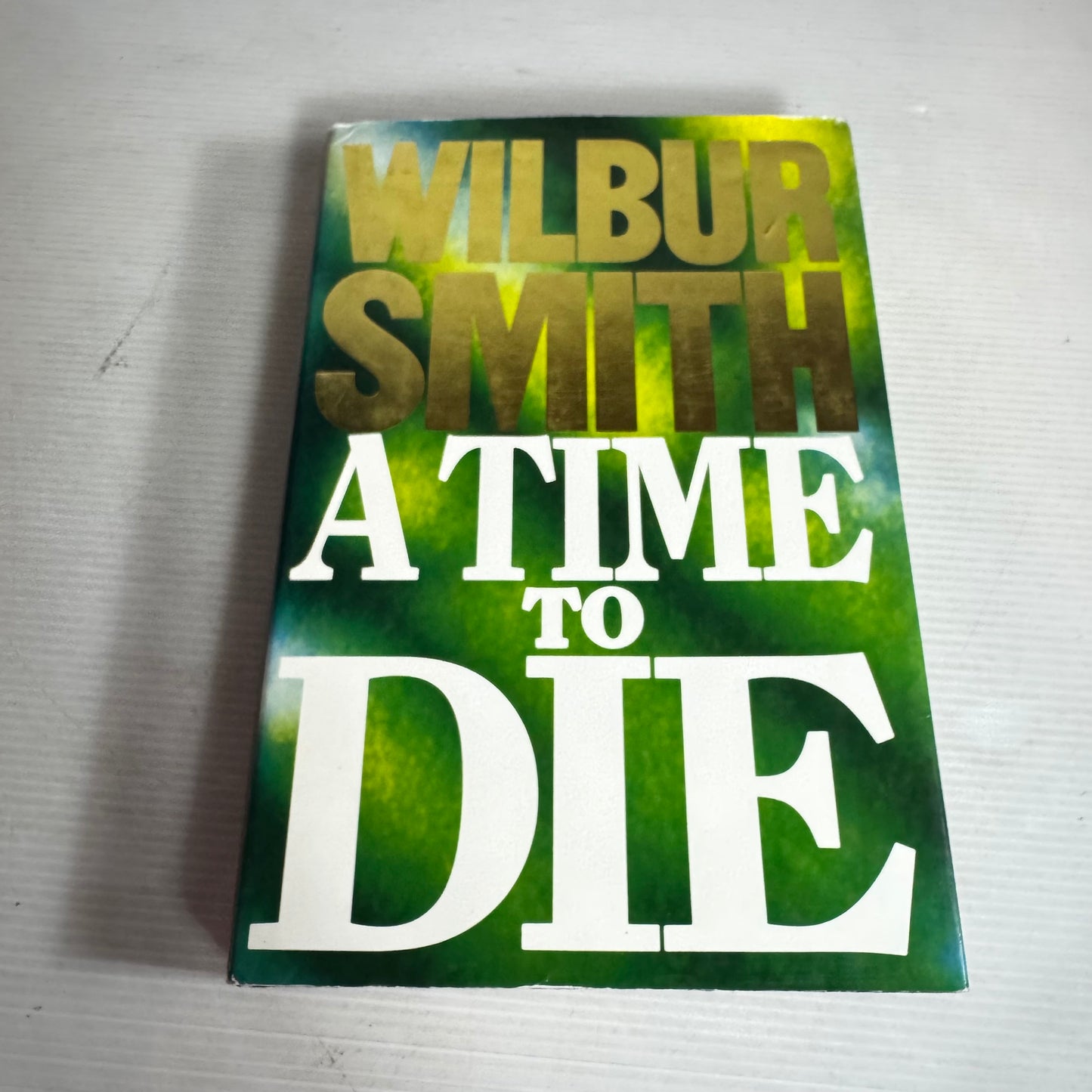 A Time To Die - Wilbur Smith
