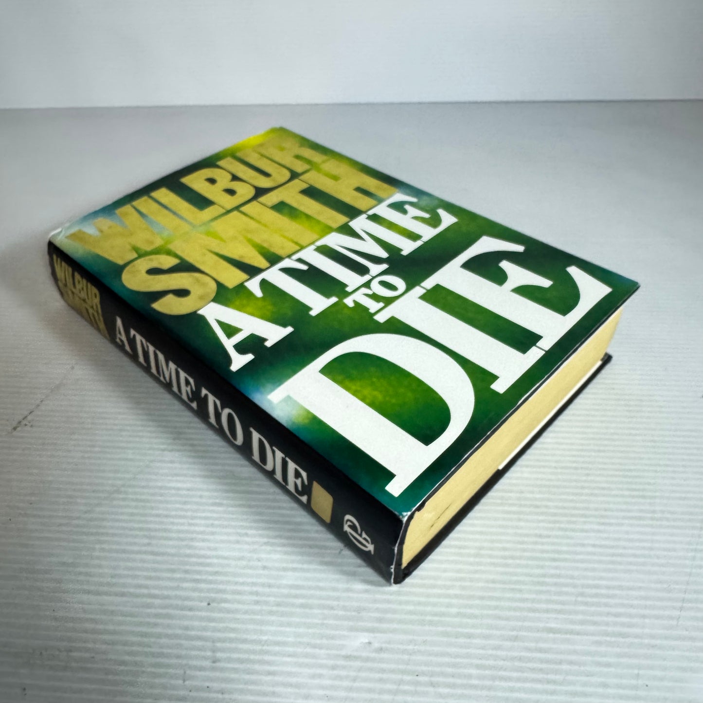 A Time To Die - Wilbur Smith