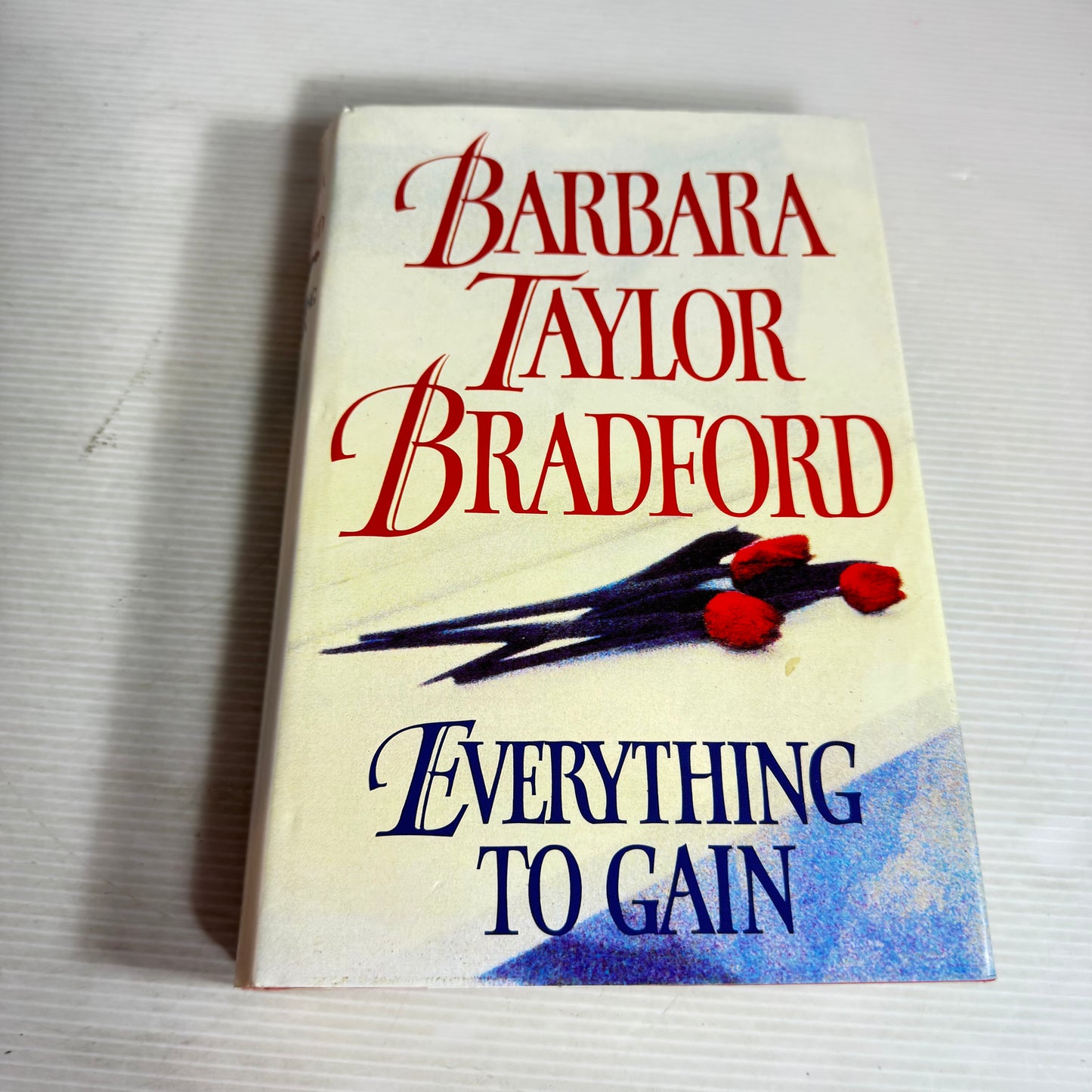 Everything To Gain - Barbara Taylor Bradford