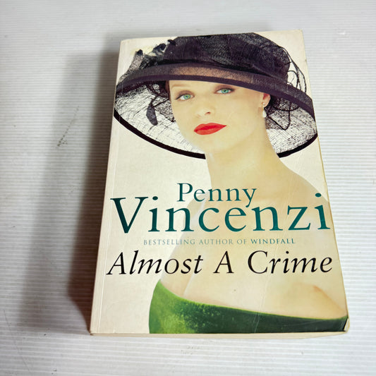 Almost A Crime - Penny Vincenzi