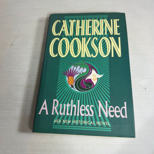 A Ruthless Need - Catherine Cookson