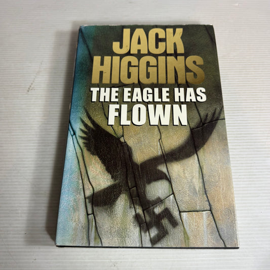 The Eagle Has Flown - Jack Higgins