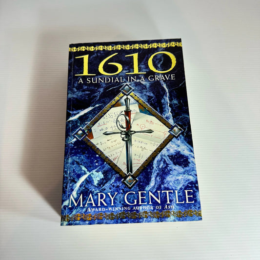 1610: A Sundial In A Grave - May Gental