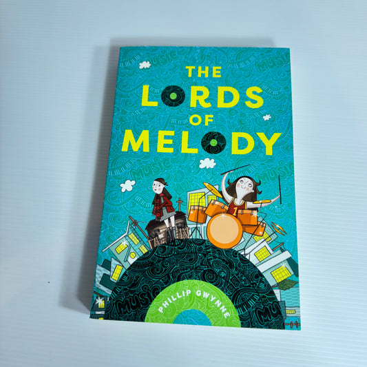 The Lords of Melody - Phillip Gwynne