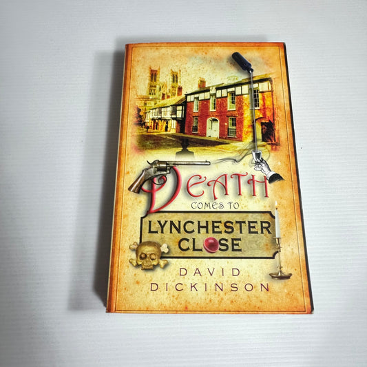 Death Comes To Lynchester Close - David Dickinson