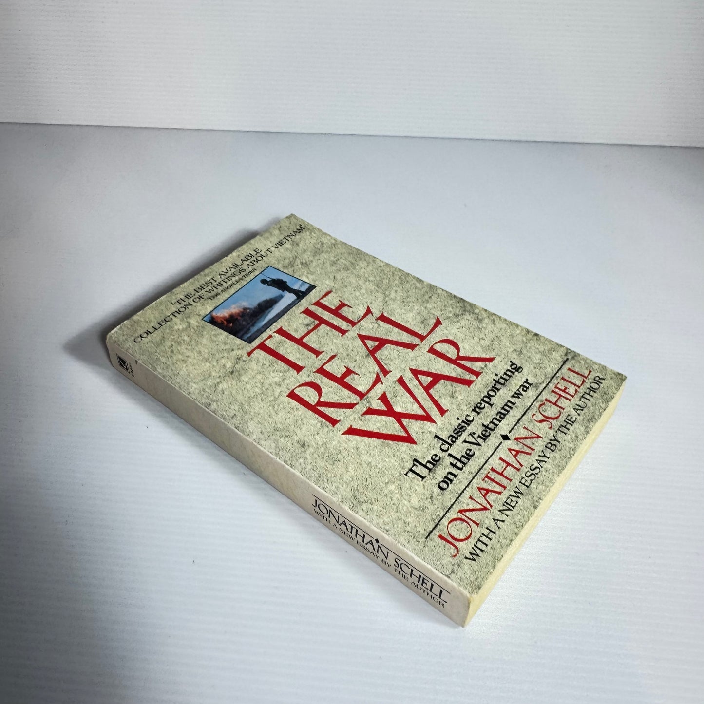 The Real War : The Classic Reporting on the Vietnam War - Jonathan Schell