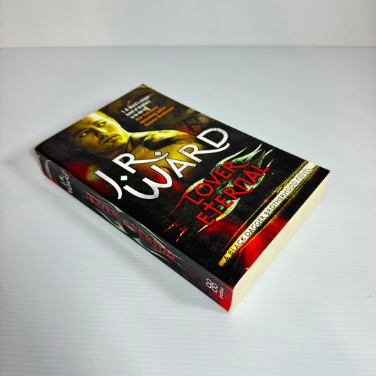 Lover Eternal : A Black Dagger Brotherhood Novel - J. R. Ward