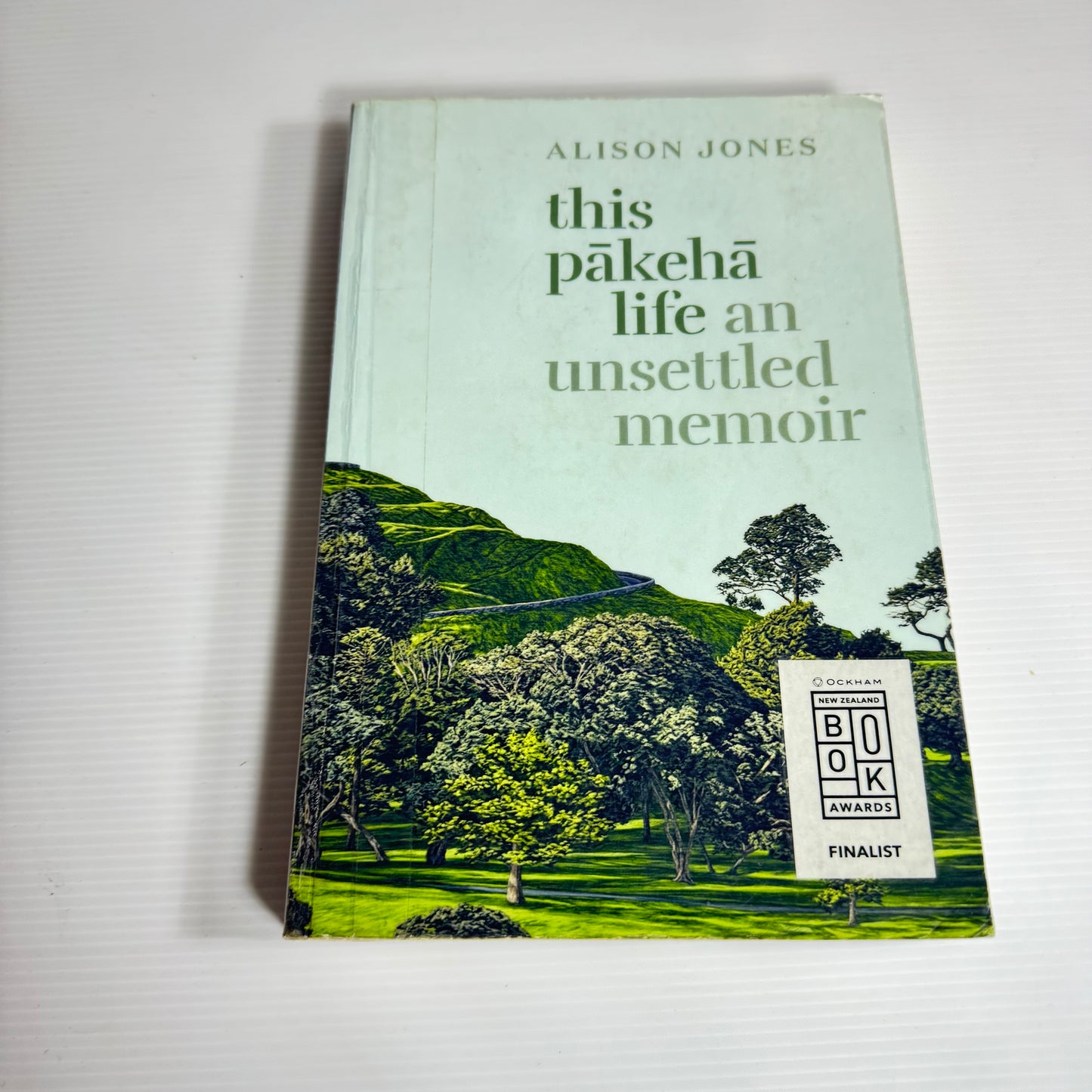 This Pākehā Life An Unsettled Memoir - Alison Jones