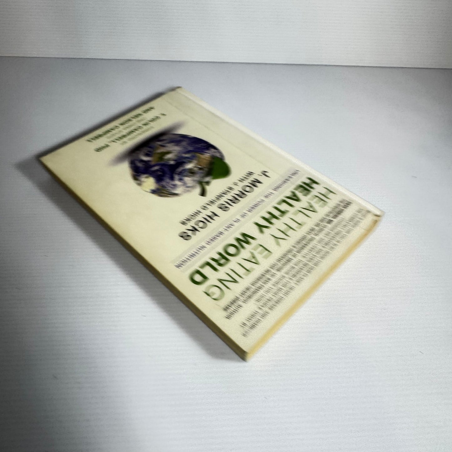 Healthy Eating, Healthy World - J. Morris Hicks & J. Stanfield Hicks