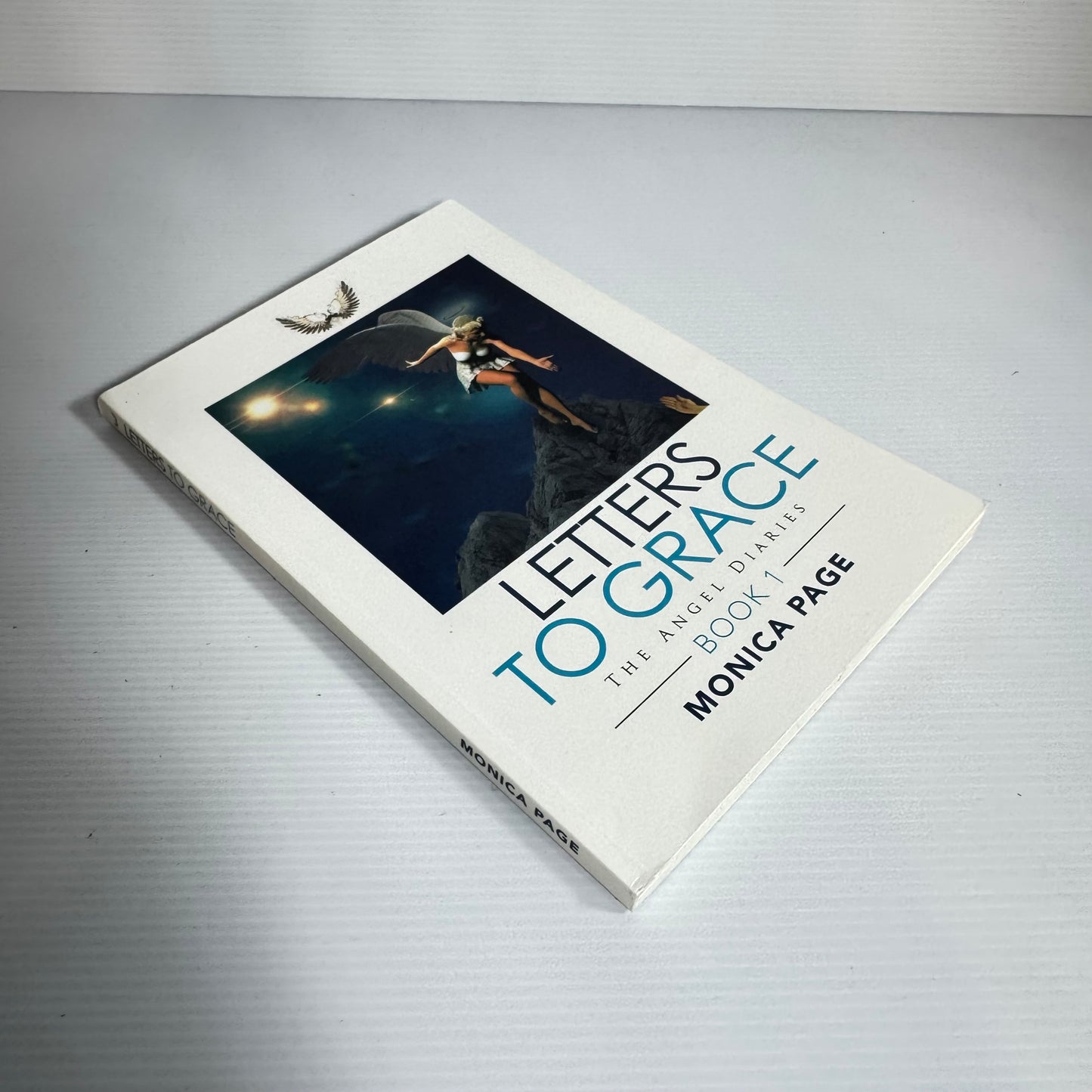Letters To Grace: the Angel Diaries Book 1 - Monica Page