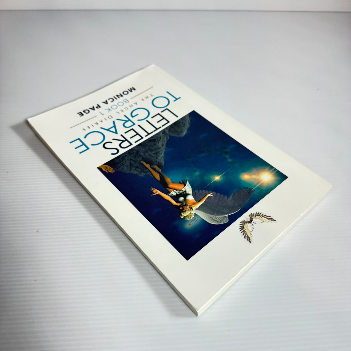 Letters To Grace: the Angel Diaries Book 1 - Monica Page