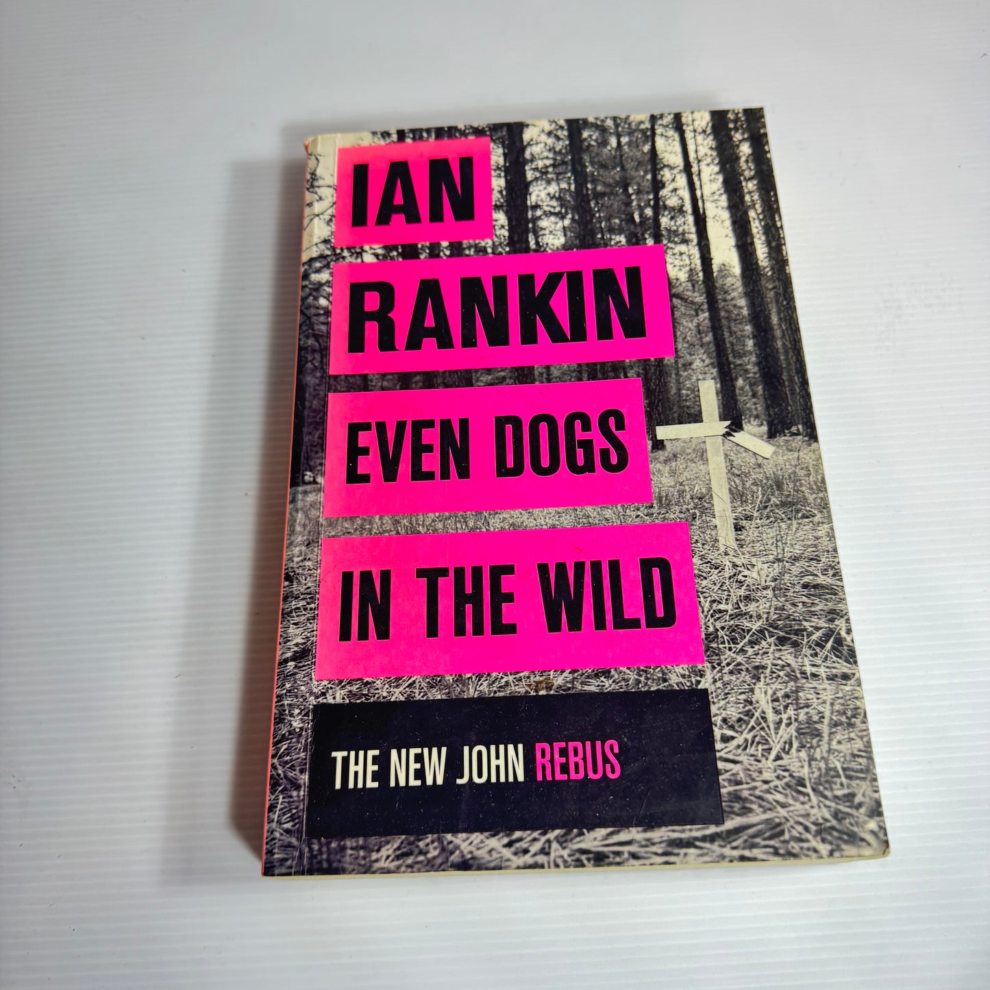 Even Dogs In The Wild - Ian Rankin