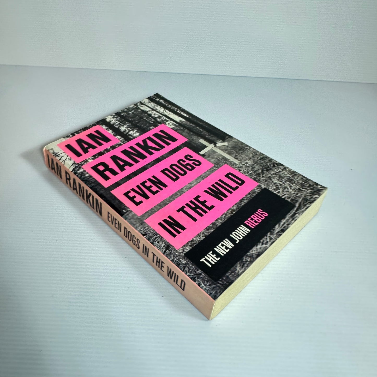 Even Dogs In The Wild - Ian Rankin