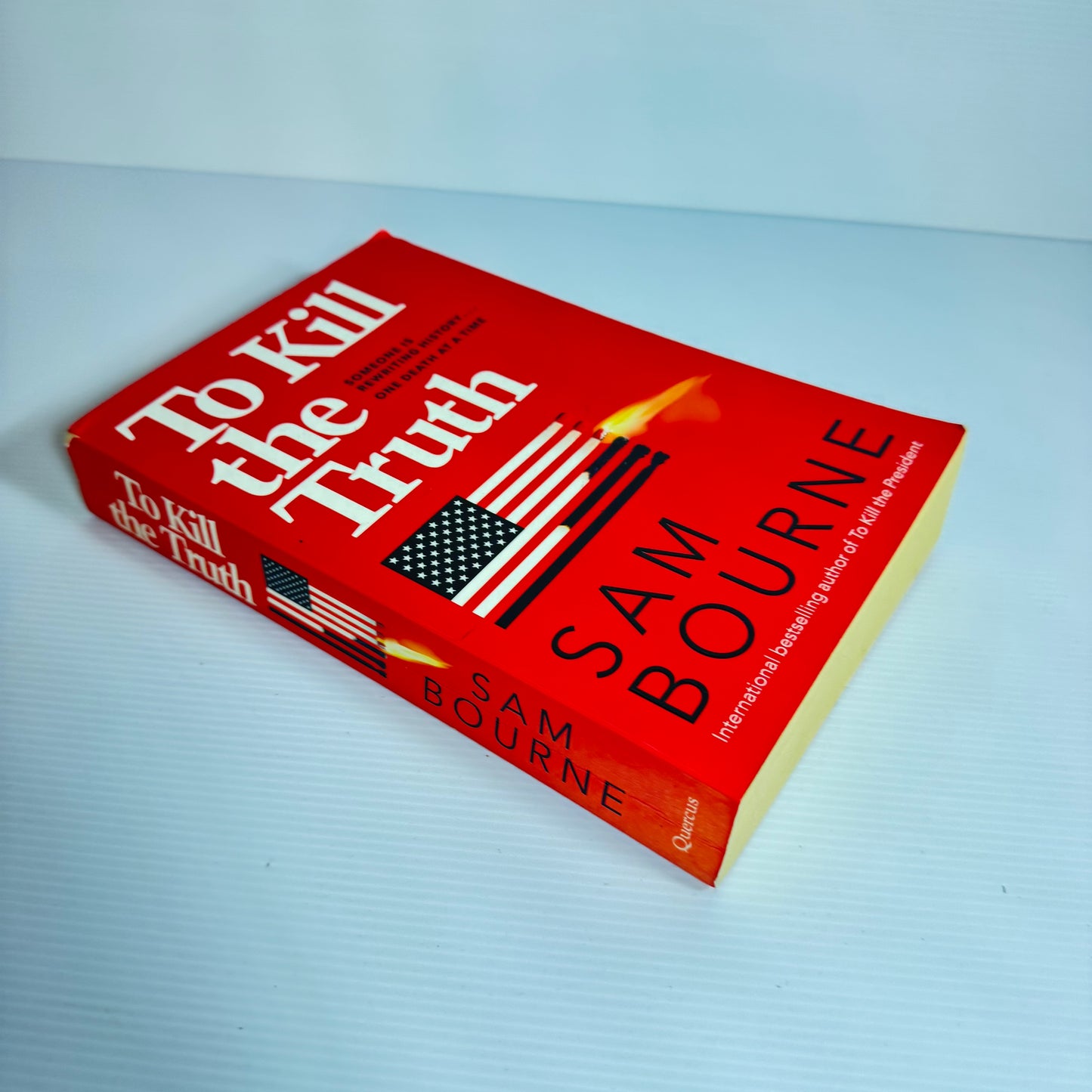 To Kill The Truth - Sam Bourne