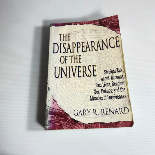 The Disappearance Of The Universe - Gary R. Renard