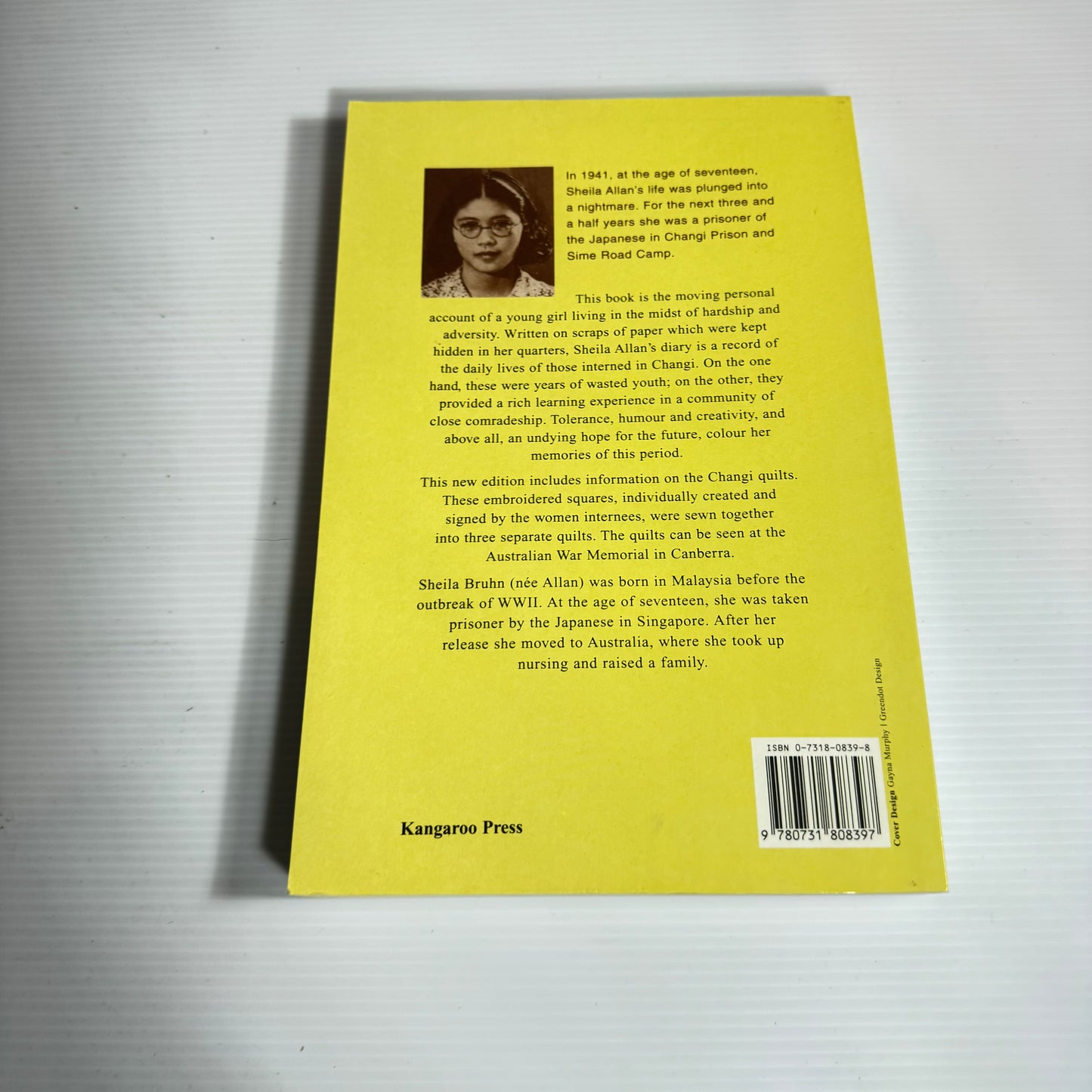 Diary of a Girl in Changi : 2nd Edition Including the Changi Quilts - Sheila Allan