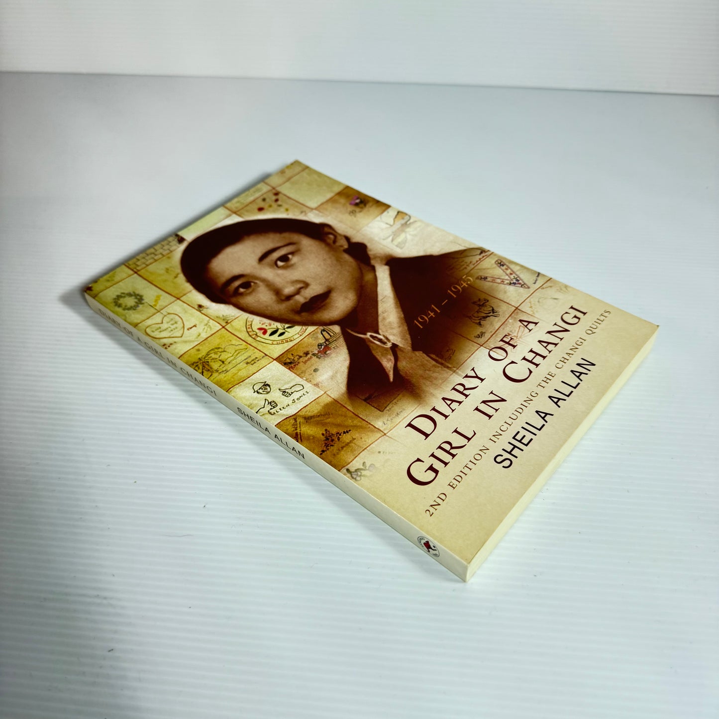 Diary of a Girl in Changi : 2nd Edition Including the Changi Quilts - Sheila Allan