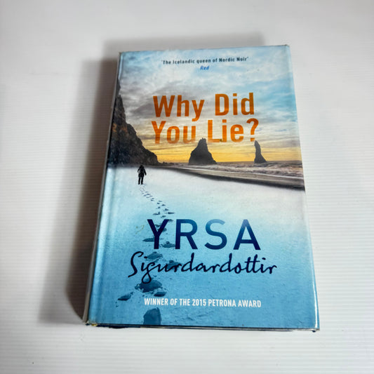 Why Did You Lie? - Yrsa Sigurdardottir