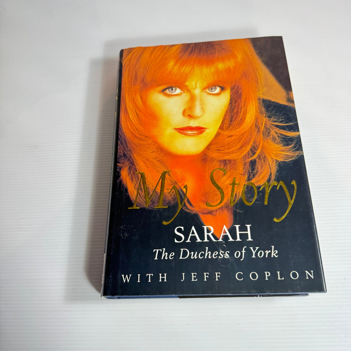 My Story: Sarah The Duchess Of York With Jeff Coplon