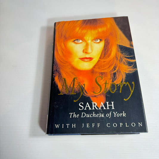 My Story: Sarah The Duchess Of York With Jeff Coplon