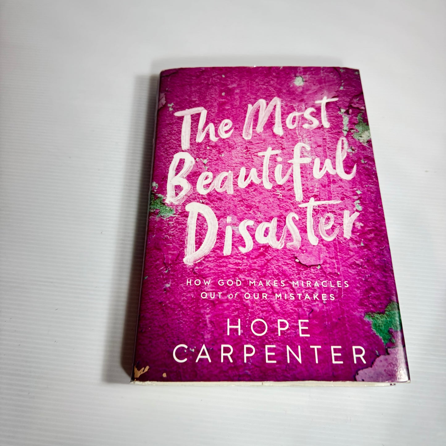 The Most Beautiful Disaster - Hope Carpenter